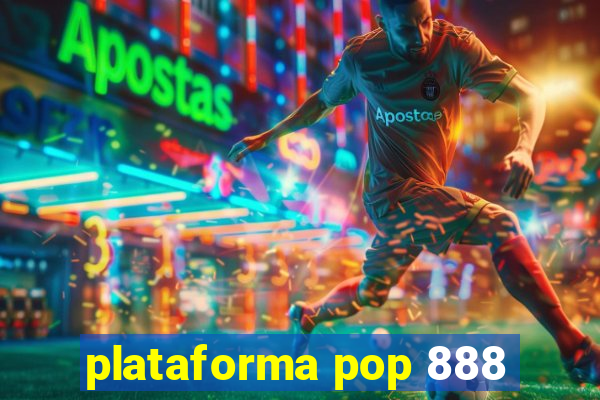 plataforma pop 888